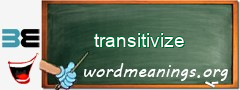 WordMeaning blackboard for transitivize